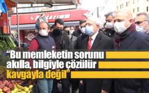 Kemal Kılıçdaroğlu: ‘Sadece sorunu dile getirmek değil çözümü de dile getirmek zorundayız’