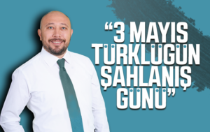 Baloğlu’ndan 3 Mayıs mesajı