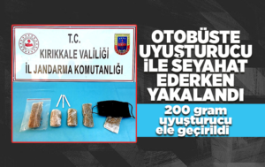 Otobüste uyuşturucu ile seyahat ederken yakalandı
