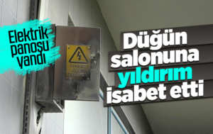 Düğün salonuna yıldırım isabet etti