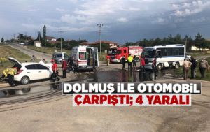 Dolmuş ile otomobil çarpıştı: 4 yaralı