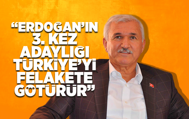 AK Parti kurucularından Kemal Albayrak; “Erdoğan’ın 3. kez adaylığı Türkiye’yi felakete götürür”