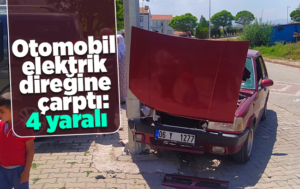 Otomobil elektrik direğine çarptı: 4 yaralı