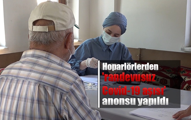 Hoparlörlerden ‘randevusuz Covid-19 aşısı’ anonsu yapıldı: Vatandaşlar aşıya koştu
