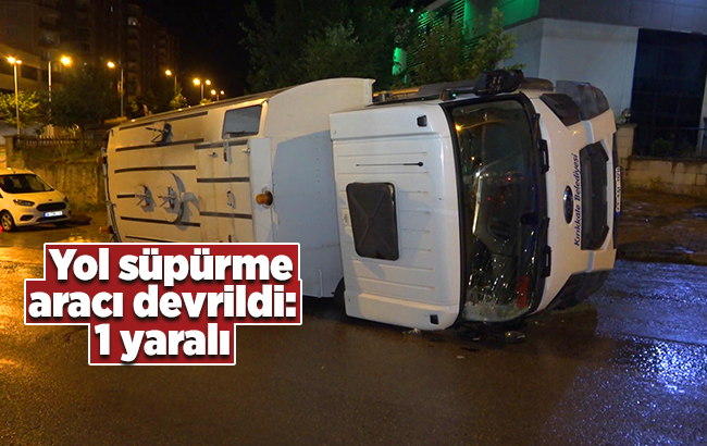 Kırıkkale’de yol süpürme aracı devrildi: 1 yaralı