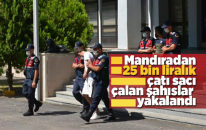 Mandıradan 25 bin liralık çatı sacı çalan şahıslar yakalandı