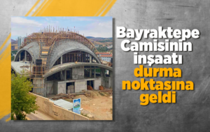 Bayraktepe Camisi inşaatı durma noktasına geldi