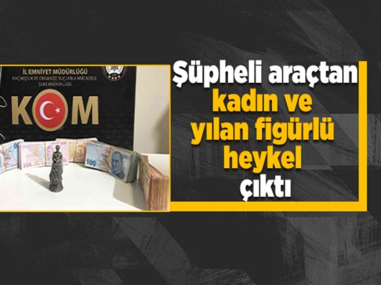 Şüphe üzerine durdurulan araçtan tarih çıktı: Kadın ve yılan figürlü heykel ele geçirildi