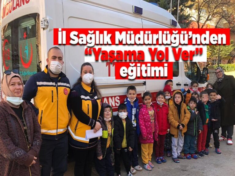 İl Sağlık Müdürlüğü’nden ‘Yaşama Yol Ver’ kampanyası