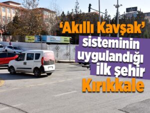 Saygılı; “Sistemin uygulandığı ilk şehir Kırıkkale”