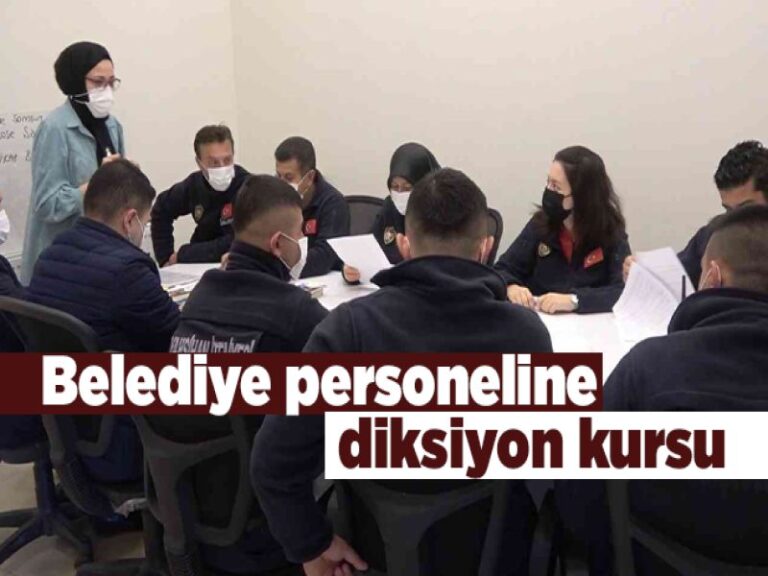 Belediye personellerine diksiyon kursu