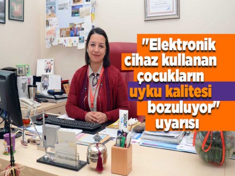 “Elektronik cihaz kullanan çocukların uyku kalitesi bozuluyor” uyarısı