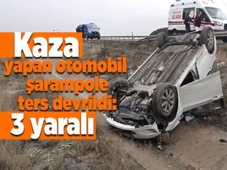 Kaza yapan otomobil takla atarak şarampole ters devrildi: 3 yaralı