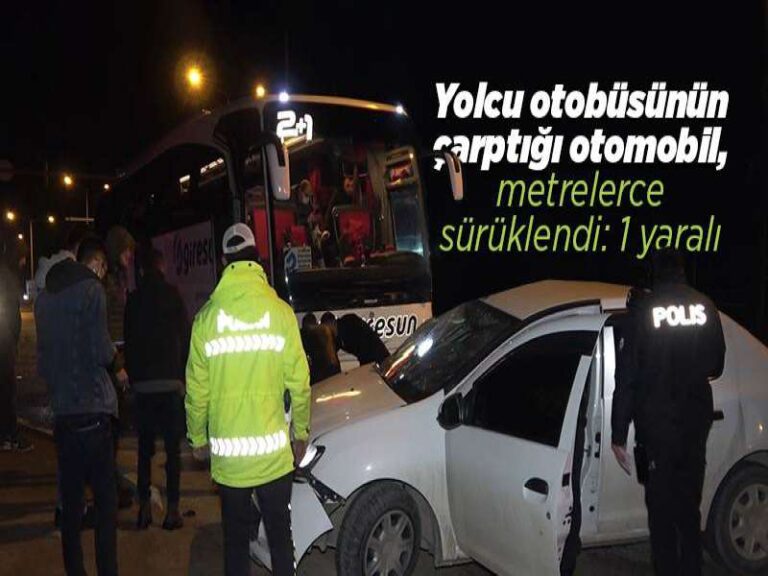 Yolcu otobüsünün çarptığı otomobil, metrelerce sürüklendi: 1 yaralı