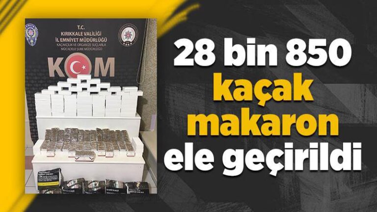 Kırıkkale’de kaçak tütün operasyonu: 28 bin 850 makaron ele geçirildi