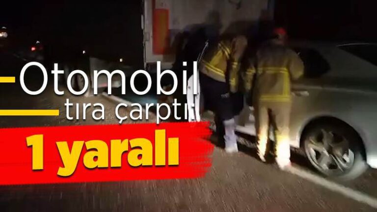 Kırıkkale’de otomobil tıra çarptı: 1 yaralı