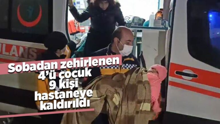 Kırıkkale’de karbonmonoksitten zehirlenen 4’ü çocuk 9 kişi hastaneye kaldırıldı