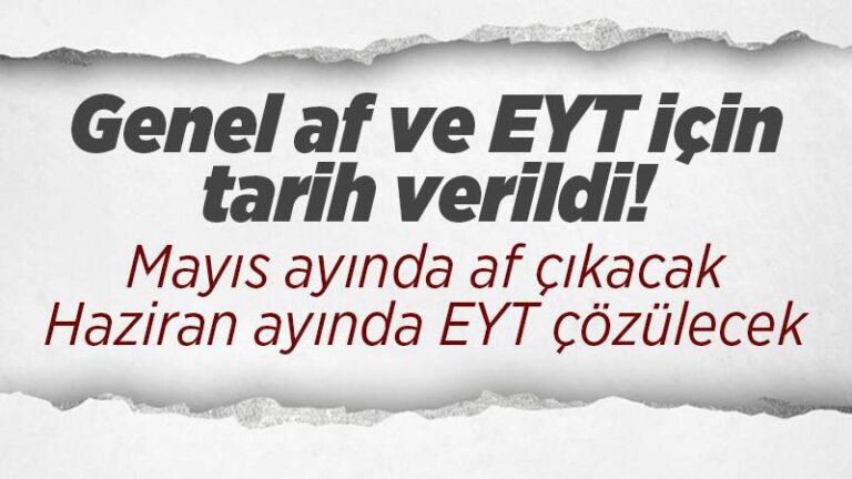Genel af ve EYT için tarih verildi!