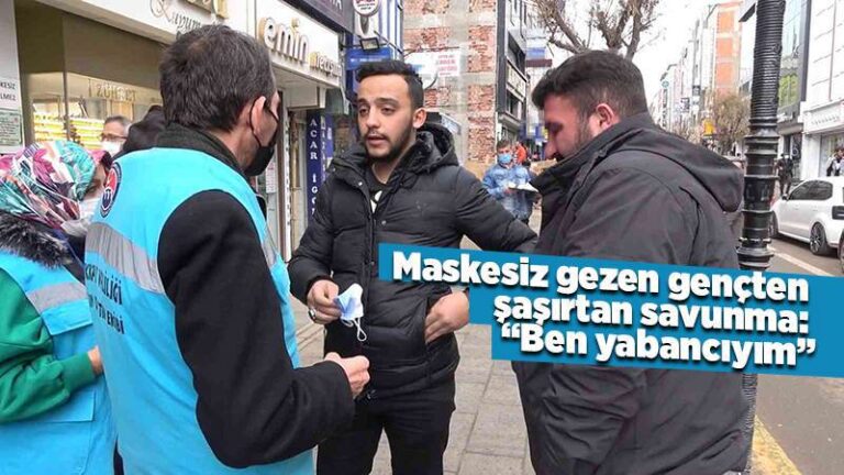 Maskesiz dolaşan vatandaşın verdiği cevap şaşırttı: “Ben yabancıyım”