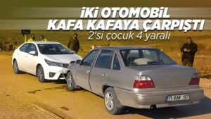 İki otomobil kafa kafaya çarpıştı: 2’si çocuk 4 yaralı