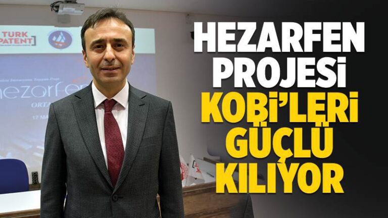 Hezarfen Projesi KOBİ’leri güçlü kılıyor