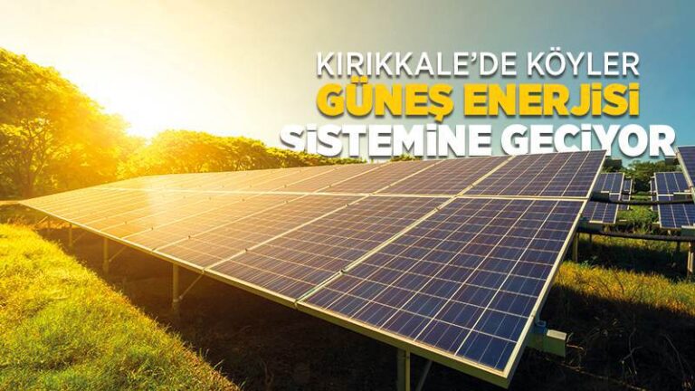 Köyler güneş enerjisi sistemine geçiyor