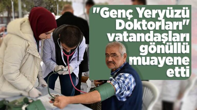 Kırıkkale’de “Genç Yeryüzü Doktorları” vatandaşları gönüllü muayene etti