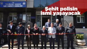 Şehit polisin ismi yaşayacak