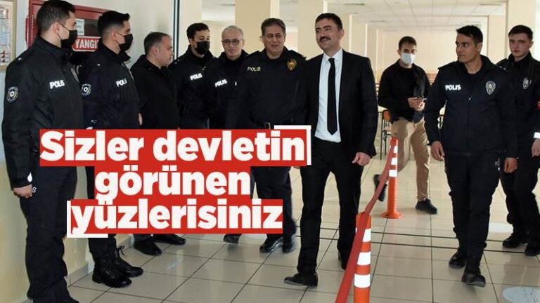 Sizler devletin görünen yüzlerisiniz