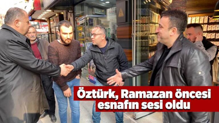 Öztürk, esnafın sesi oldu
