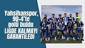 Yahşihanspor ligde kalmayı garantiledi
