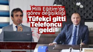 Milli Eğitim’de görev değişimi