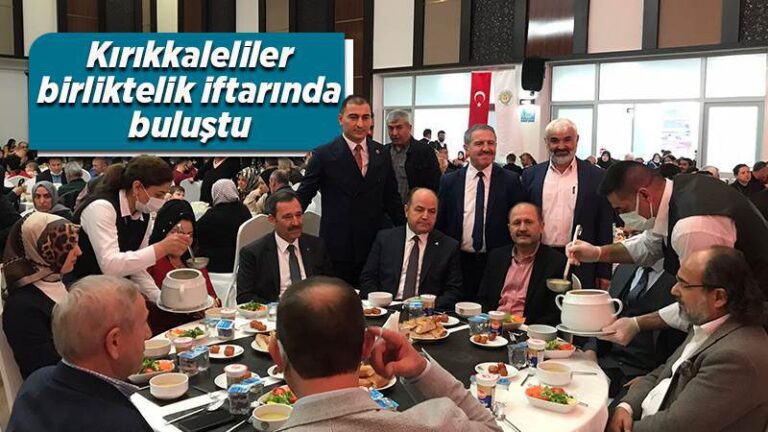 Kırıkkaleliler birliktelik iftarında buluştu