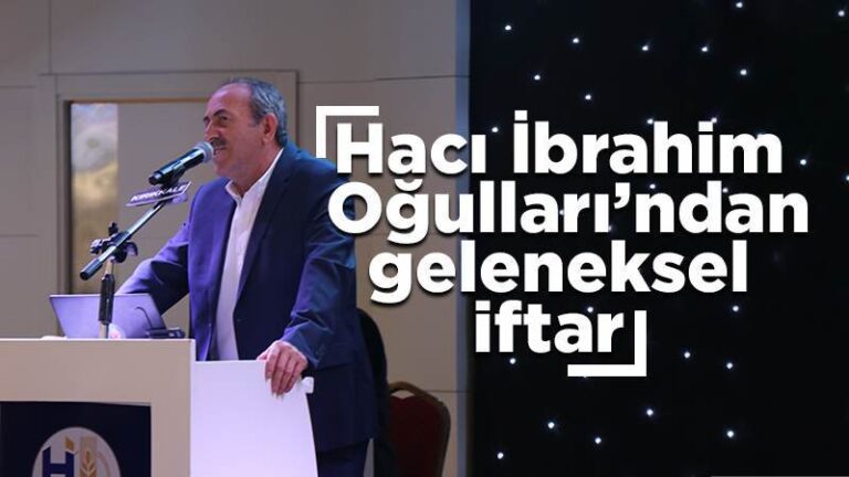 Hacı İbrahim Oğulları’ndan geleneksel iftar