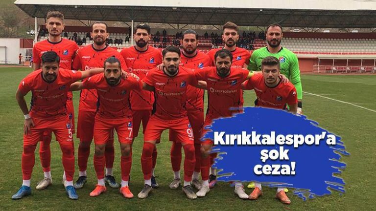 Kırıkkalespor’a şok ceza!