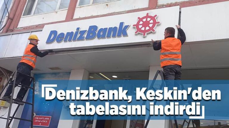 Denizbank, Keskin şubesini kapattı