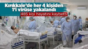 Her 4 kişiden 1’i virüse yakalandı