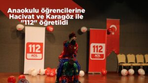 Anaokulu öğrencilerine Hacivat ve Karagöz ile “112” öğretildi