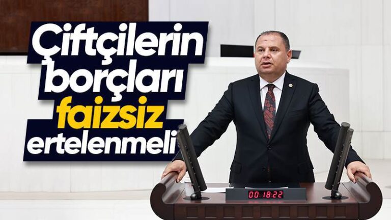 Çiftçilerin borçları faizsiz ertelenmeli