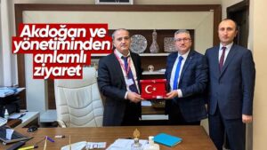 Akdoğan ve yönetiminden anlamlı ziyaret