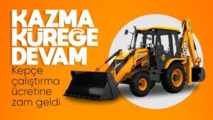 Saatlik kepçe çalıştırma ücretlerine zam