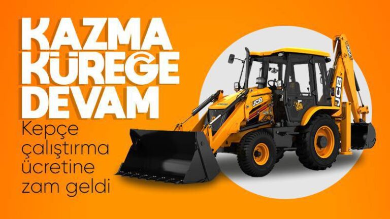Saatlik kepçe çalıştırma ücretlerine zam