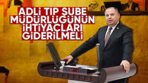 Adli Tıp Şube Müdürlüğü’nün ihtiyaçları giderilmeli