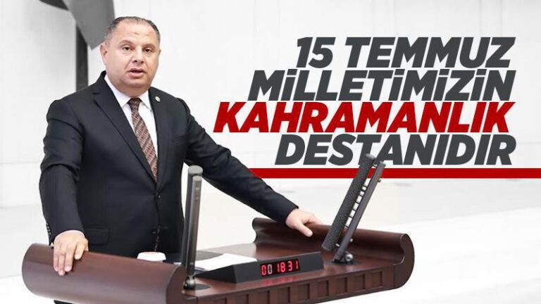 15 Temmuz, milletimizin kahramanlık destanıdır