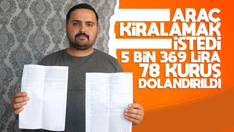 Araç kiralamak istedi, 5 bin 369 lira 78 kuruş dolandırıldı