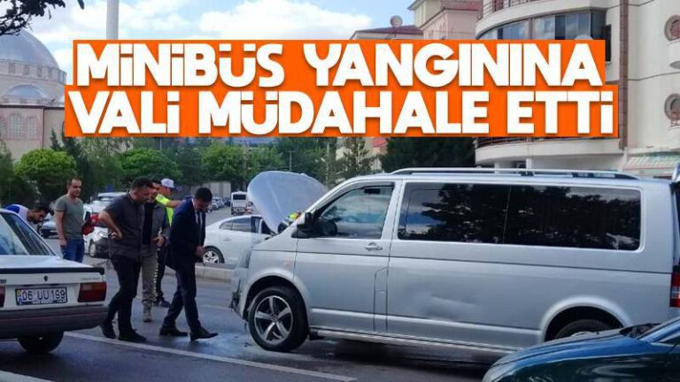 Minibüs yangınına Vali müdahale etti