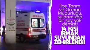 Kırıkkale’de aynı aileden 14 kişi zehirlenme şüphesiyle hastaneye kaldırıldı