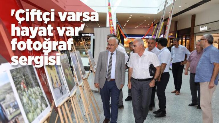 Çiftçi varsa hayat var fotoğraf sergisi