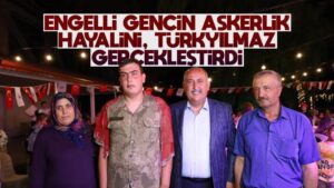 Engelli gencin hayalini Türkyılmaz gerçekleştirdi