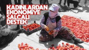 Ekonomiye kadınlardan salçalı destek